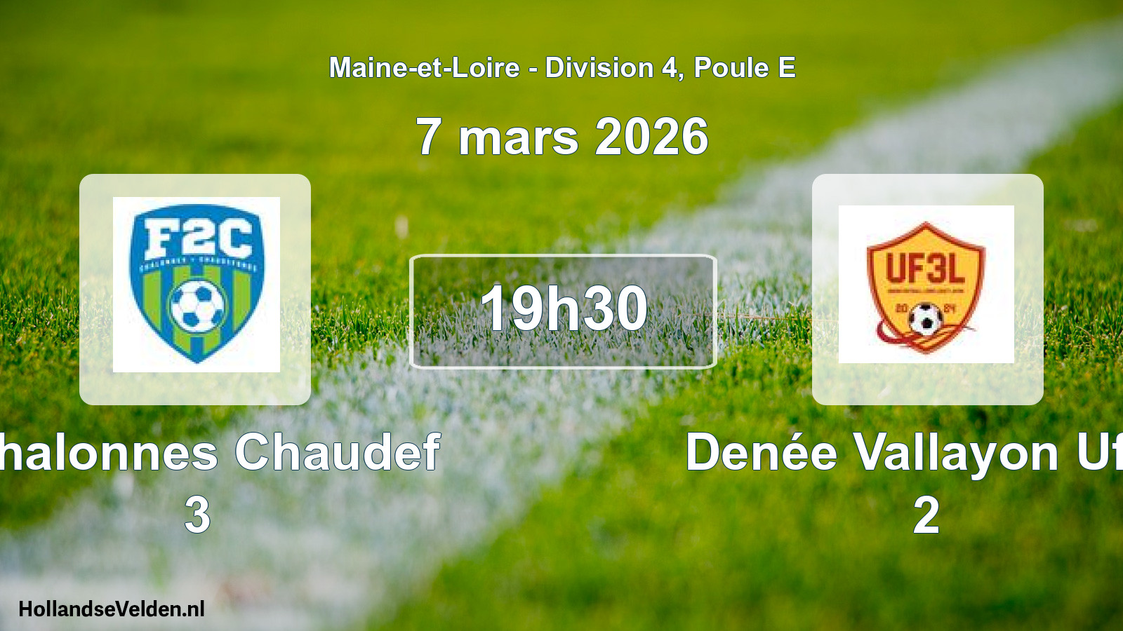 Scheduled Match: Chalonnes Chaudef 3 - Denée Vallayon Uf3l 2 (7 March 2026)
