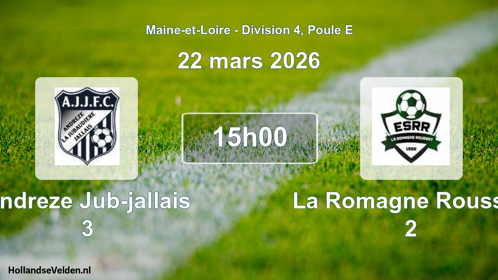 Geplande wedstrijd: Andreze Jub-jallais 3 - La Romagne Roussay 2 (22 maart 2026)