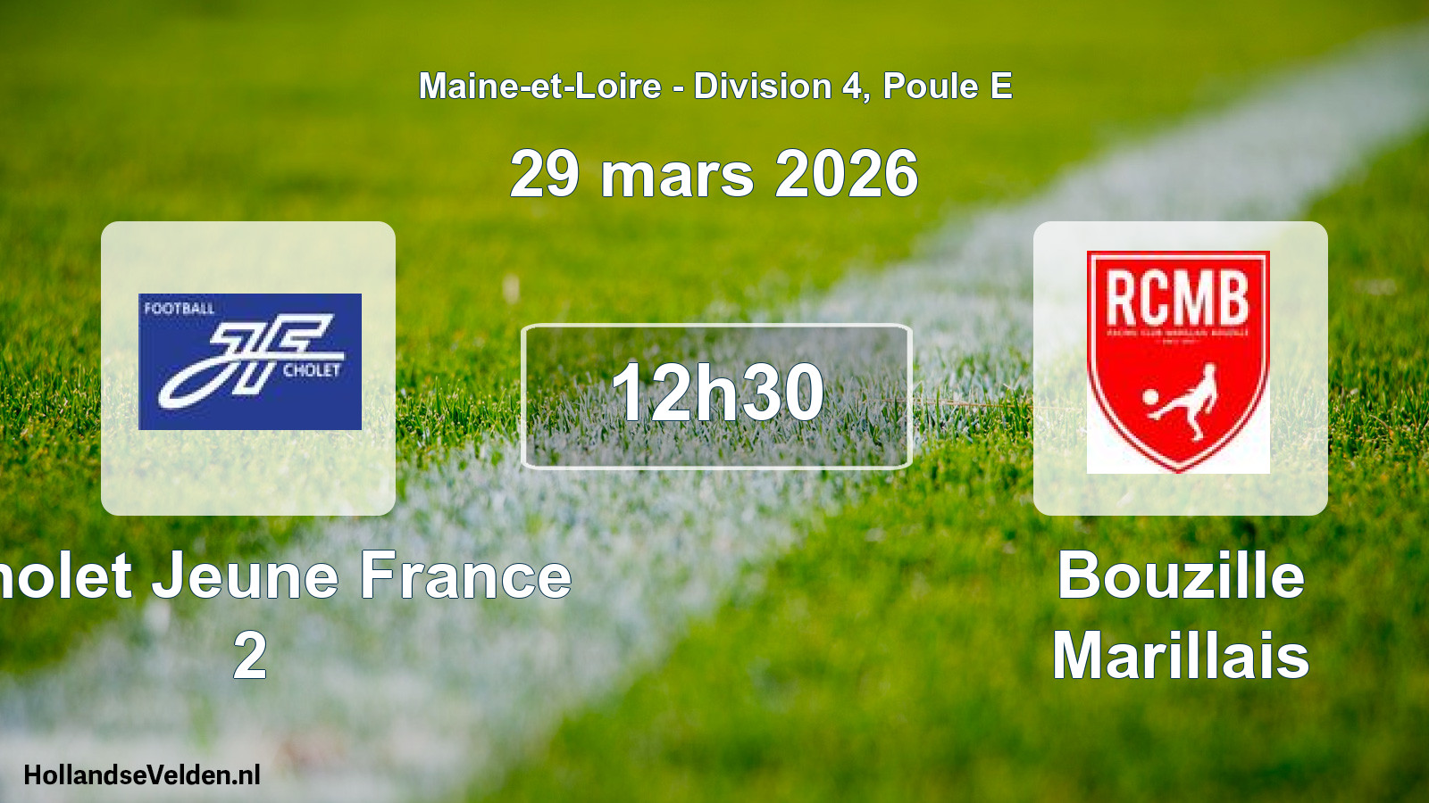 Geplande wedstrijd: Cholet Jeune France 2 - Bouzille Marillais (29 mars 2026)