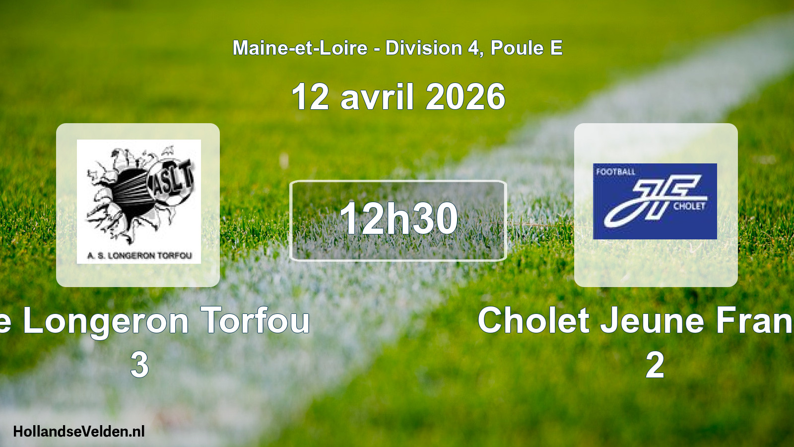 Scheduled Match: Le Longeron Torfou 3 - Cholet Jeune France 2 (12 April 2026)