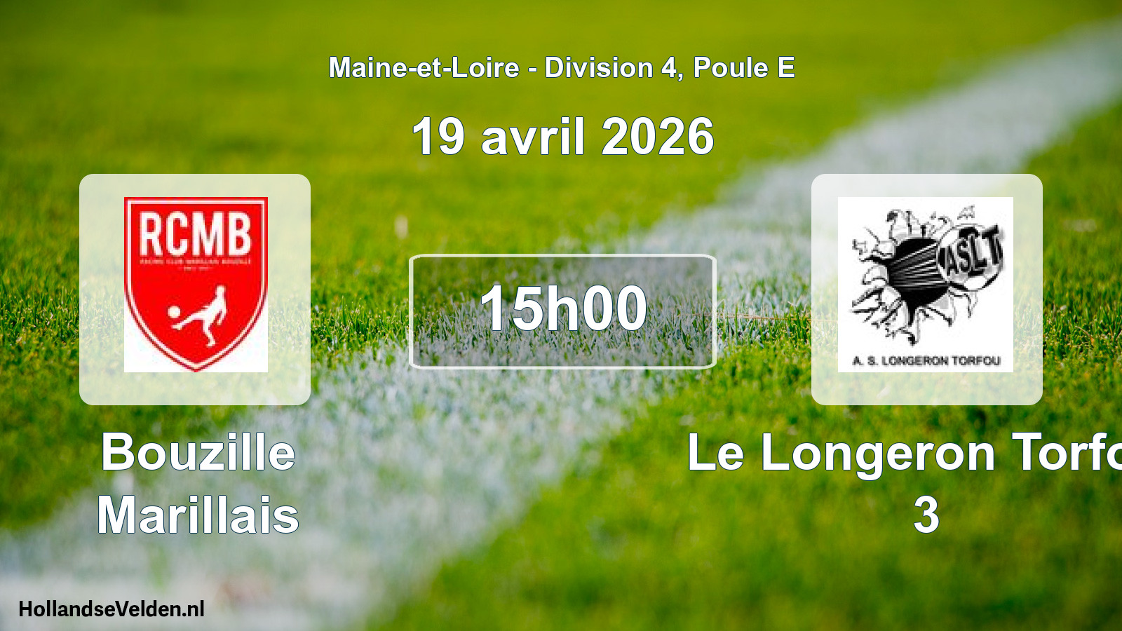 Geplande wedstrijd: Bouzille Marillais - Le Longeron Torfou 3 (19 april 2026)
