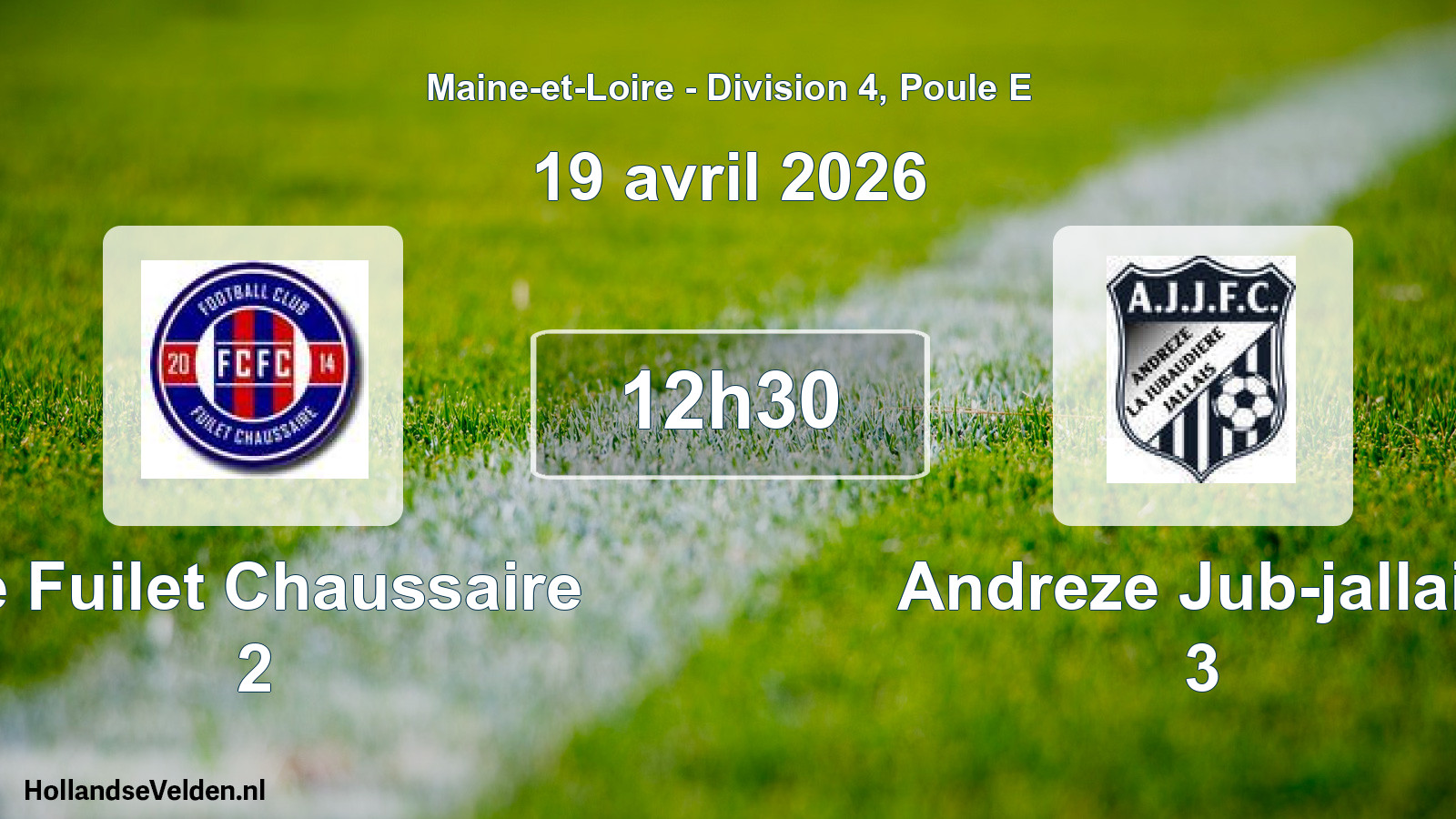 Scheduled Match: Le Fuilet Chaussaire 2 - Andreze Jub-jallais 3 (19 April 2026)