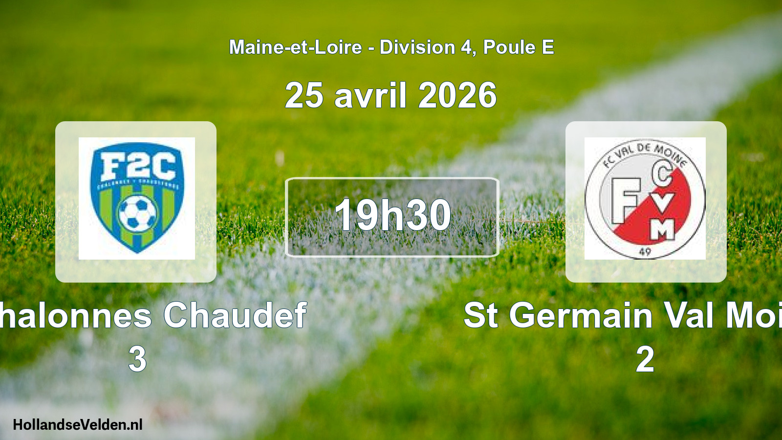 Scheduled Match: Chalonnes Chaudef 3 - St Germain Val Moine 2 (25 April 2026)