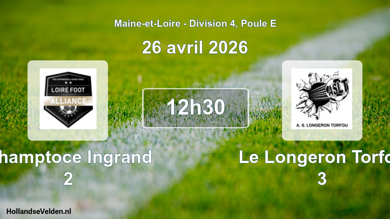 Geplande wedstrijd: Champtoce Ingrand 2 - Le Longeron Torfou 3 (26 avril 2026)