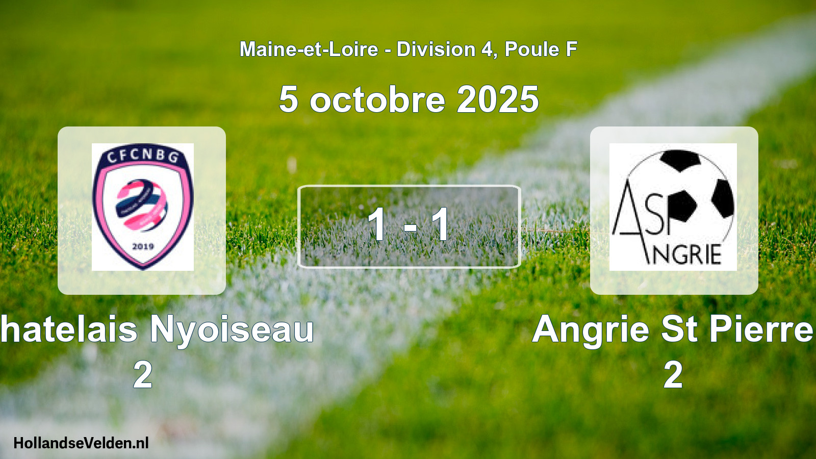 Gespeelde wedstrijd: Chatelais Nyoiseau 2 - Angrie St Pierre 2 1 - 1 (5 octobre 2025)