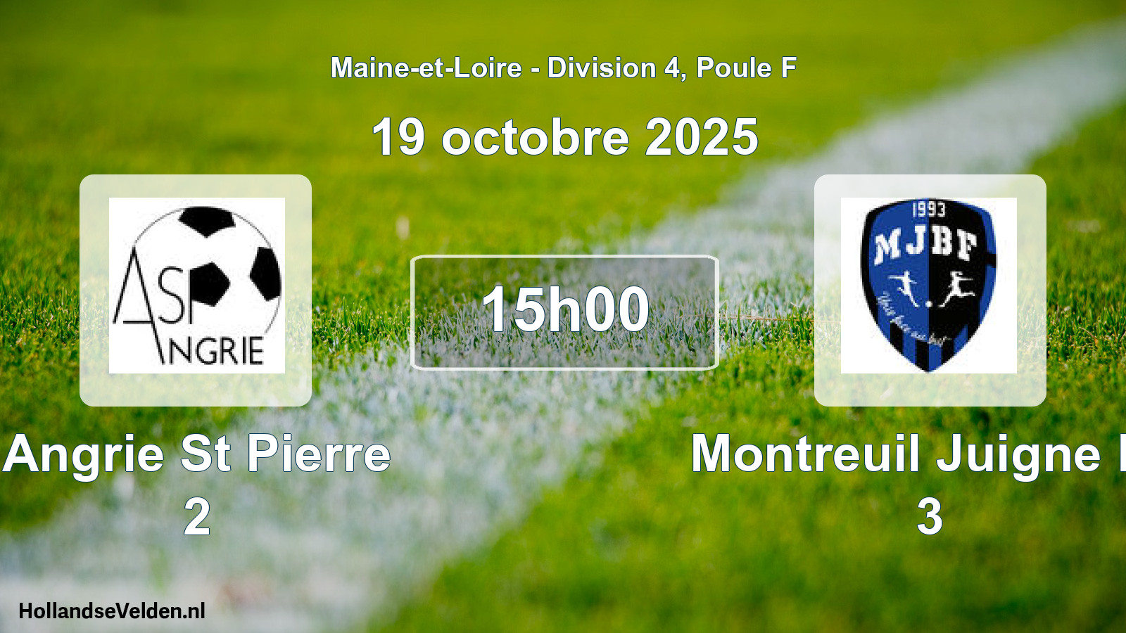 Scheduled Match: Angrie St Pierre 2 - Montreuil Juigne Bf 3 (19 October 2025)