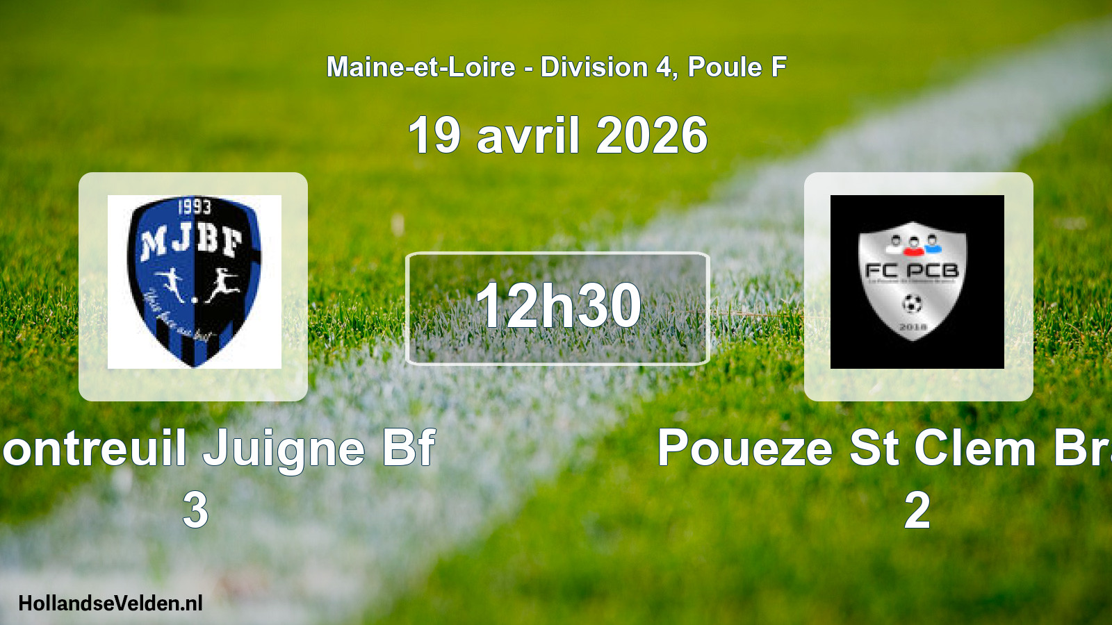 Scheduled Match: Montreuil Juigne Bf 3 - Poueze St Clem Brain 2 (19 April 2026)