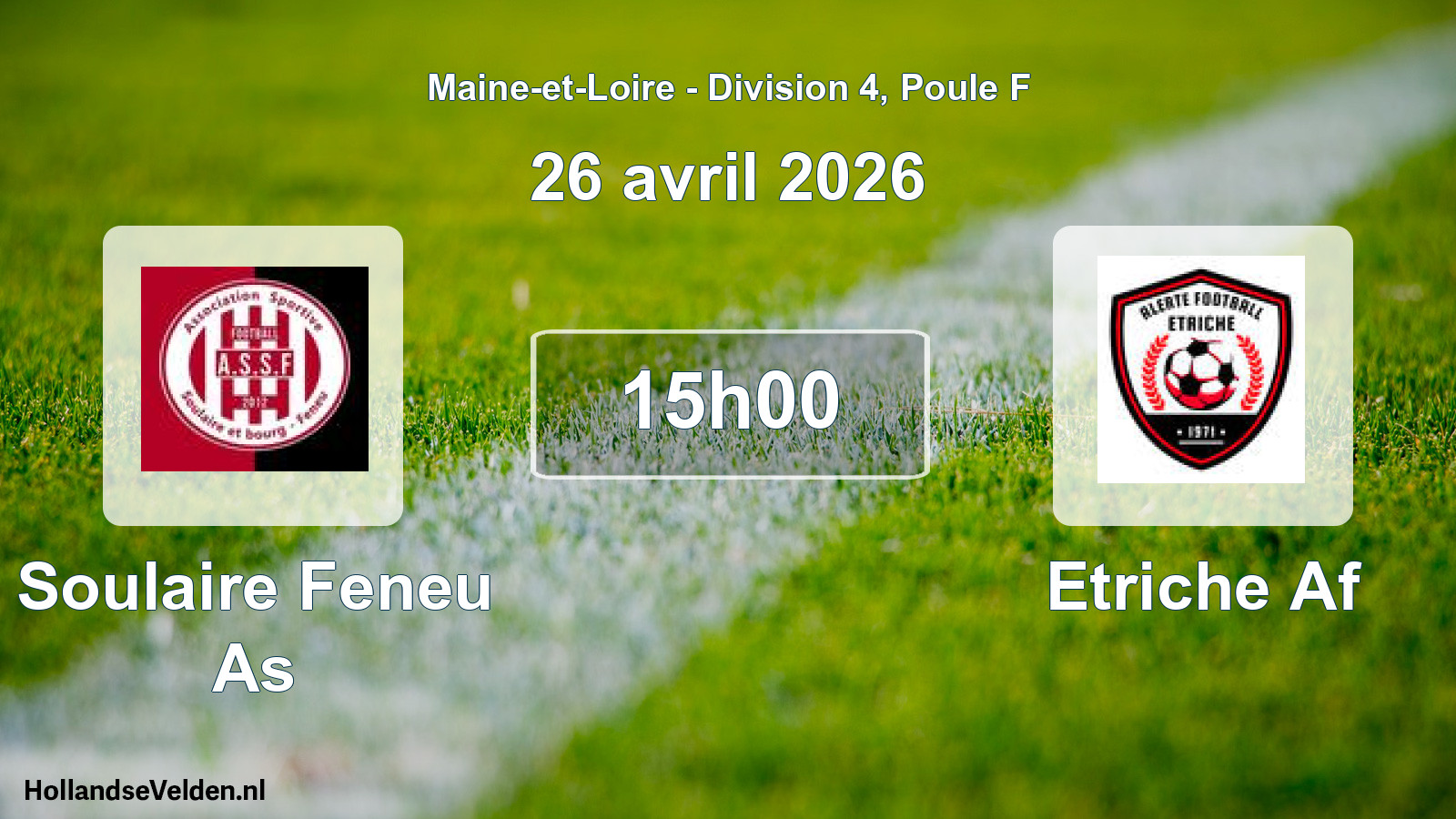Scheduled Match: Soulaire Feneu As - Etriche Af (26 April 2026)