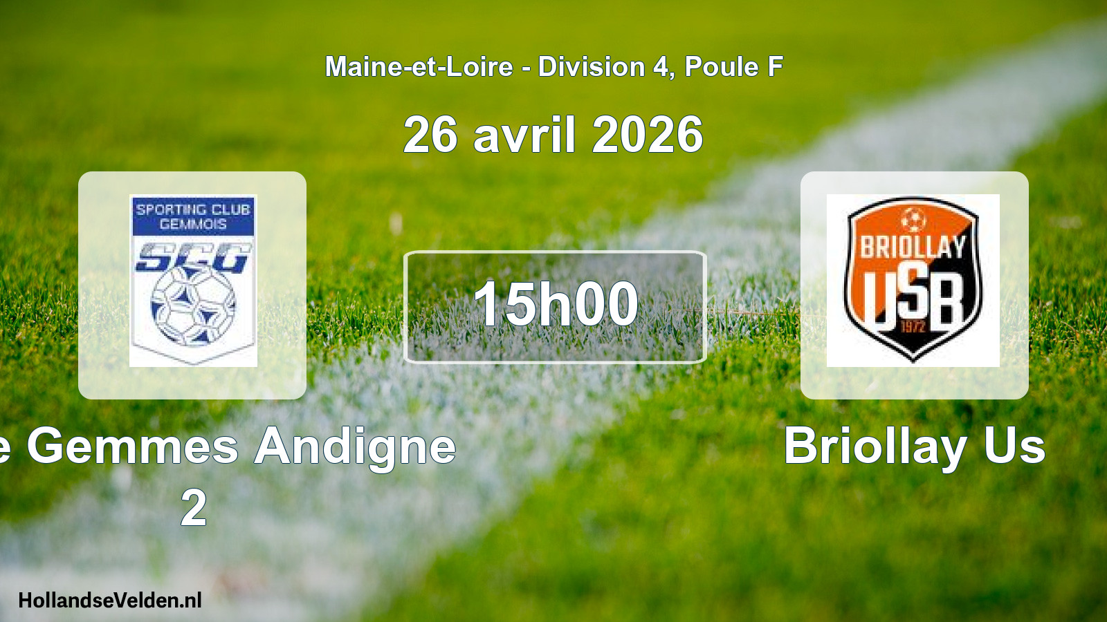 Scheduled Match: Ste Gemmes Andigne 2 - Briollay Us (26 April 2026)
