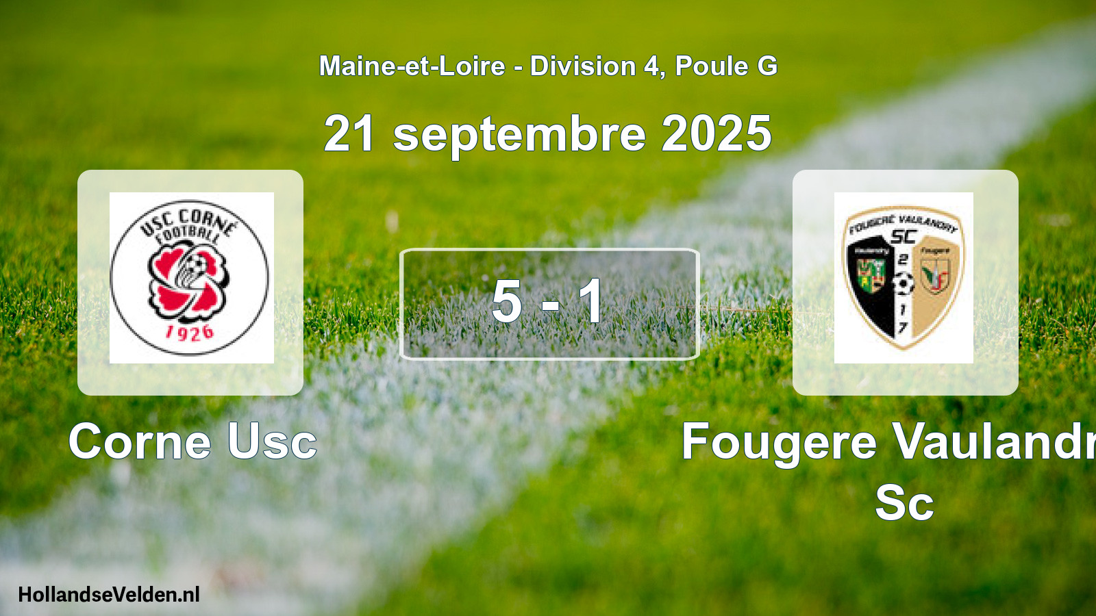 Total number of matches played: Corne Usc - Fougere Vaulandry Sc 5 - 1 (21 September 2025)