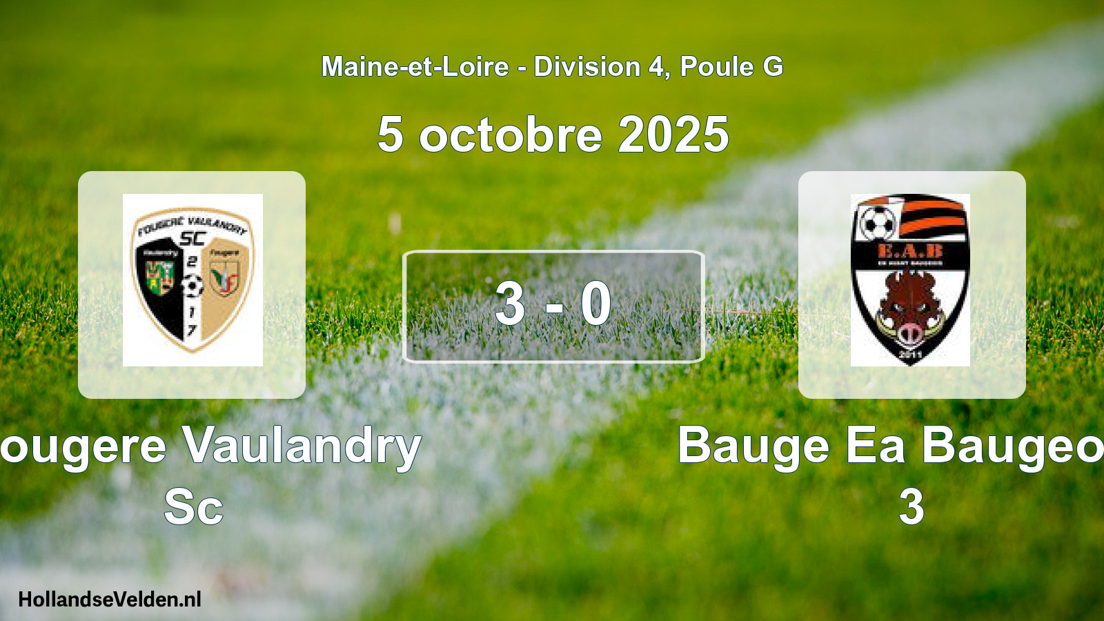 Total number of matches played: Fougere Vaulandry Sc - Bauge Ea Baugeois 3 3 - 0 (5 October 2025)