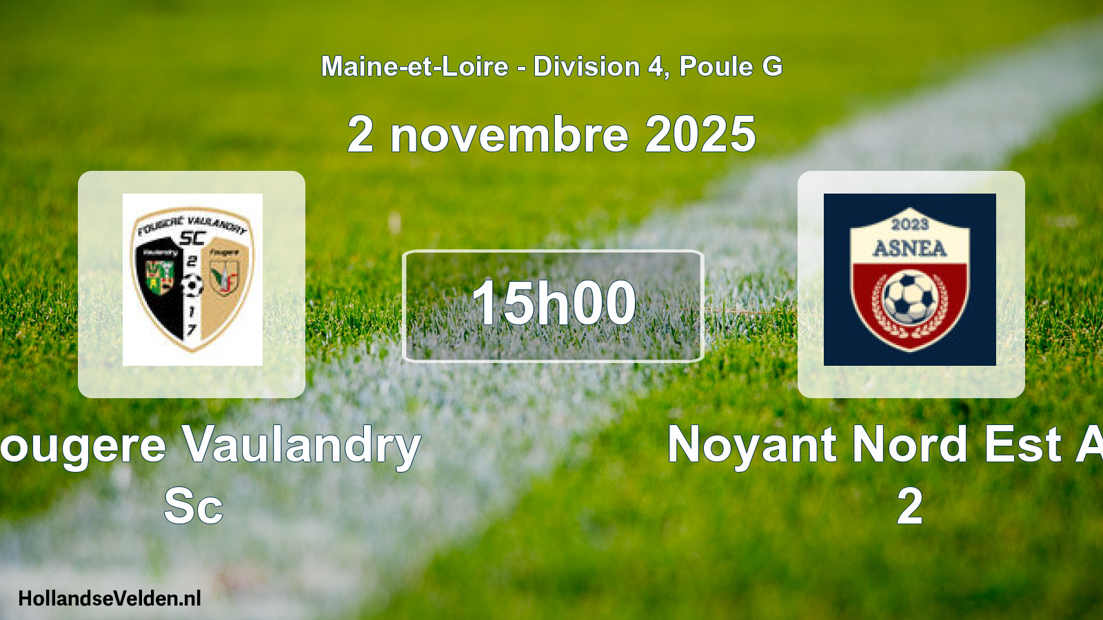 Scheduled Match: Fougere Vaulandry Sc - Noyant Nord Est Anj 2 (2 November 2025)