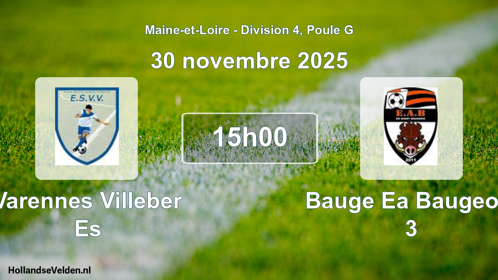 Geplande wedstrijd: Varennes Villeber Es - Bauge Ea Baugeois 3 (30 novembre 2025)