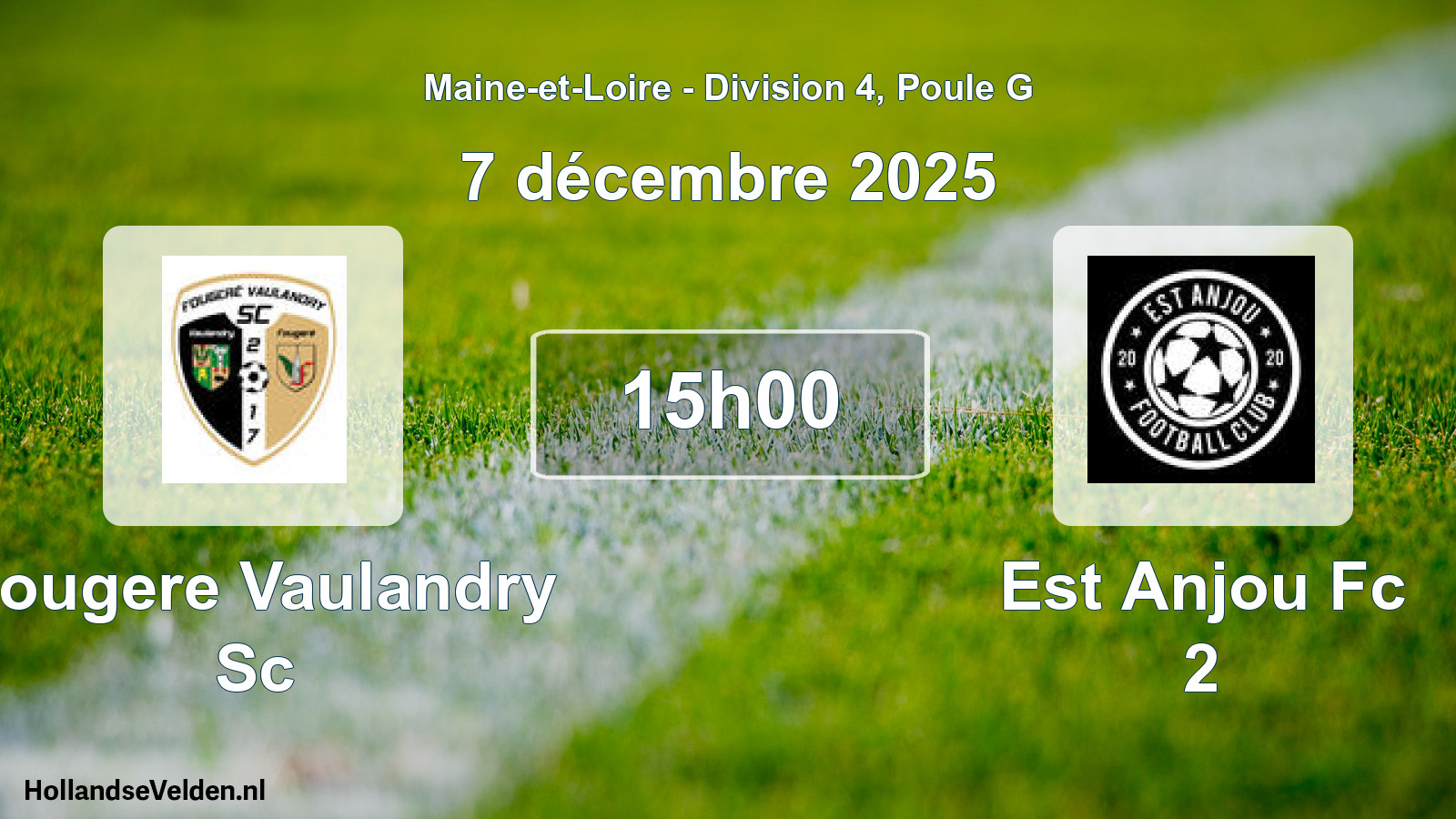Geplande wedstrijd: Fougere Vaulandry Sc - Est Anjou Fc 2 (7 december 2025)