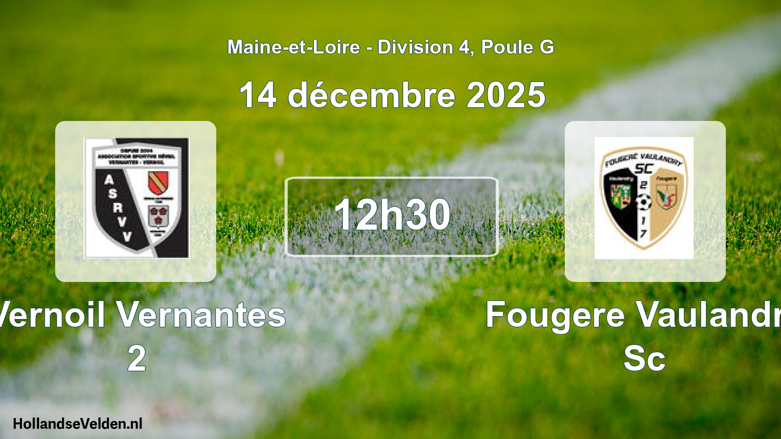 Geplande wedstrijd: Vernoil Vernantes 2 - Fougere Vaulandry Sc (14 décembre 2025)