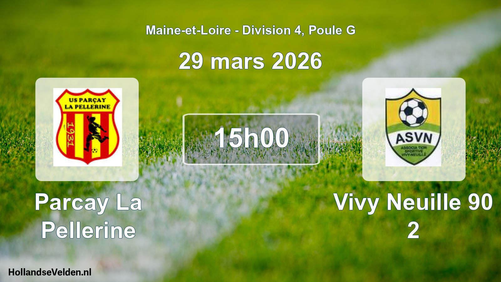 Geplande wedstrijd: Parcay La Pellerine - Vivy Neuille 90 2 (29 mars 2026)