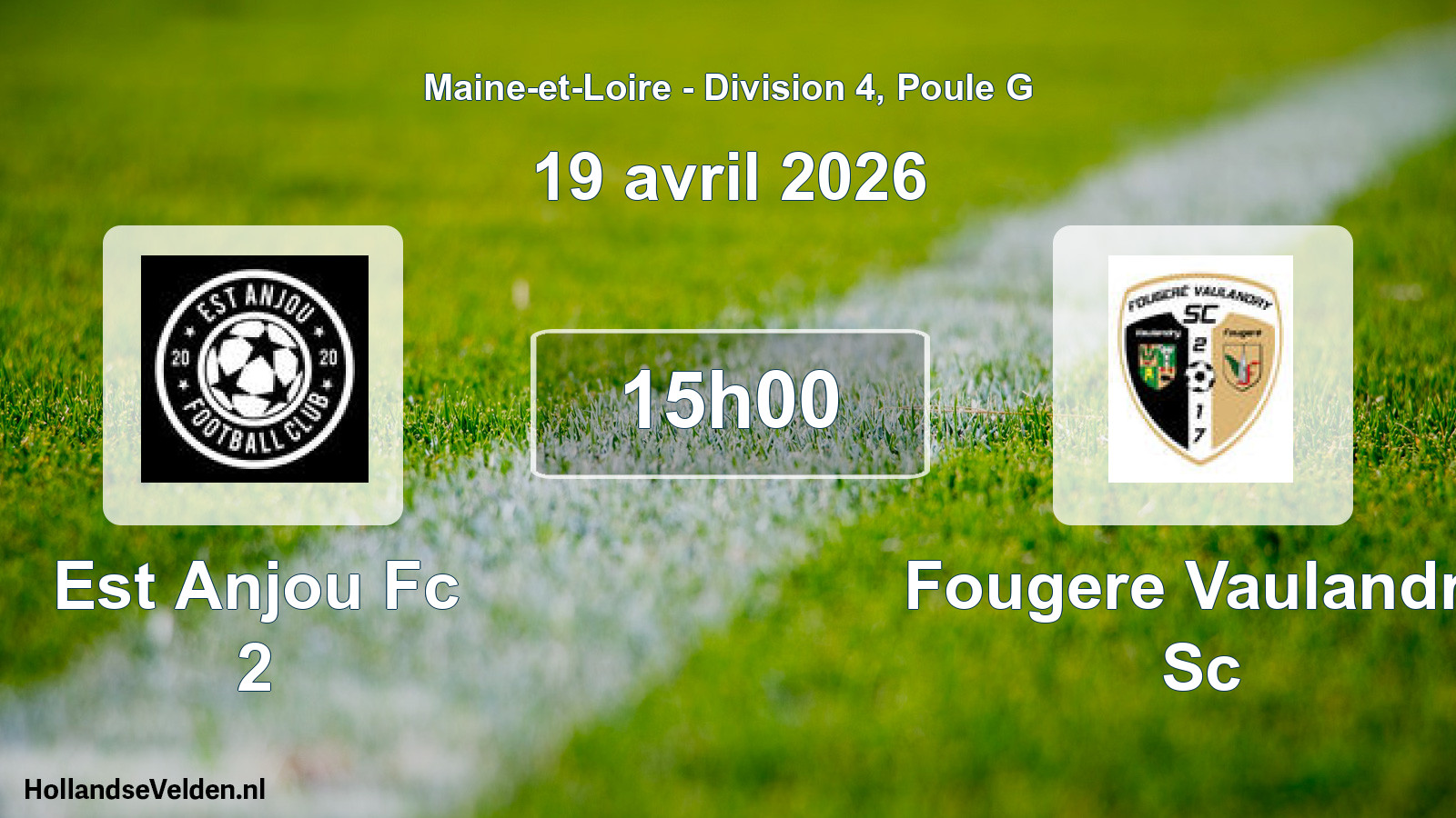 Scheduled Match: Est Anjou Fc 2 - Fougere Vaulandry Sc (19 April 2026)
