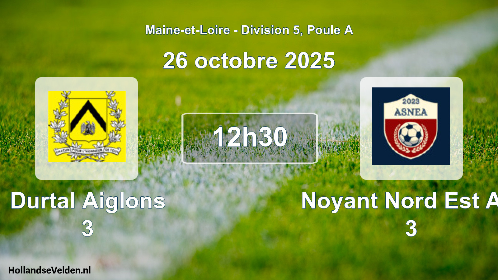 Geplande wedstrijd: Durtal Aiglons 3 - Noyant Nord Est Anj 3 (26 oktober 2025)