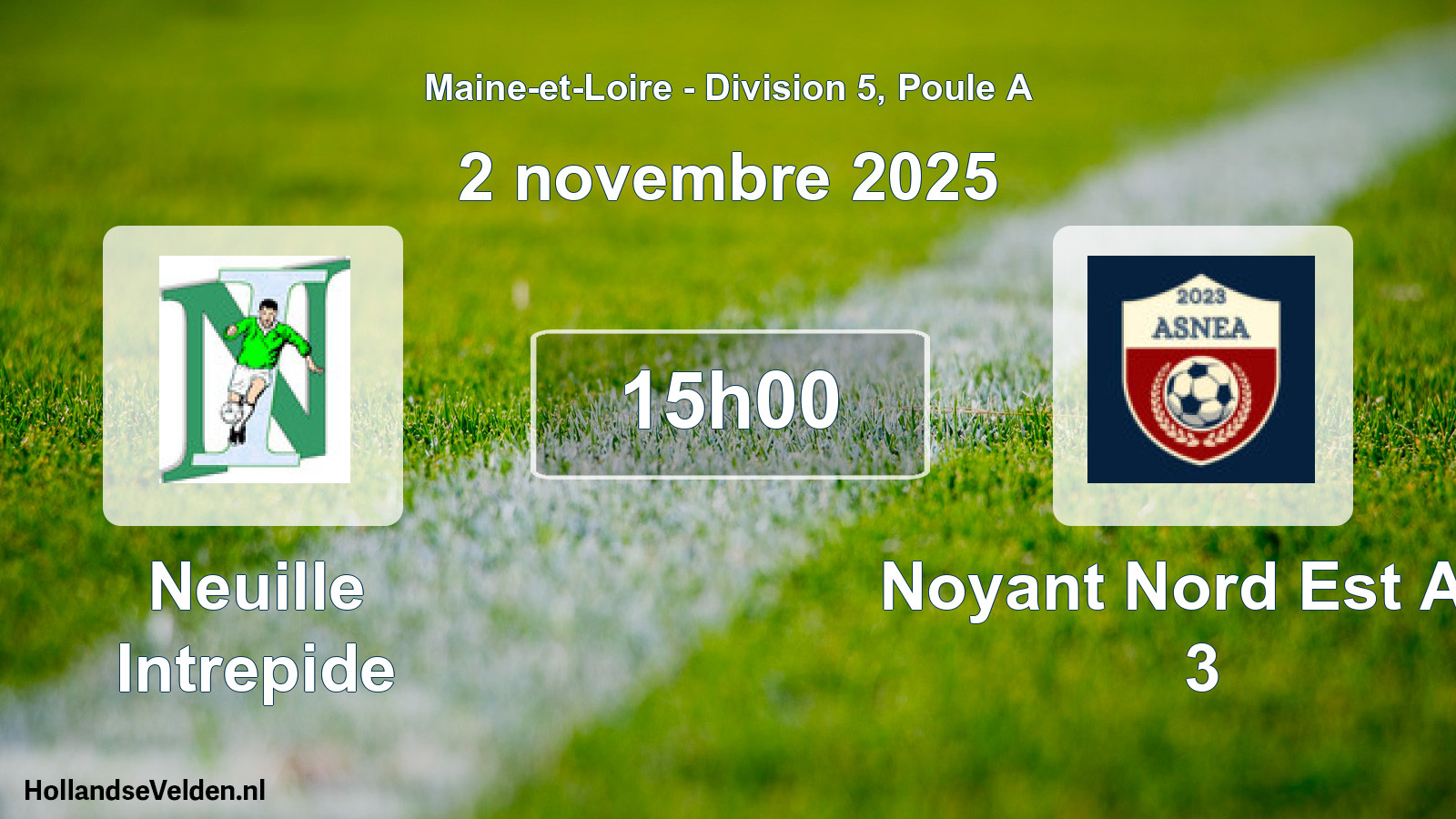 Scheduled Match: Neuille Intrepide - Noyant Nord Est Anj 3 (2 November 2025)