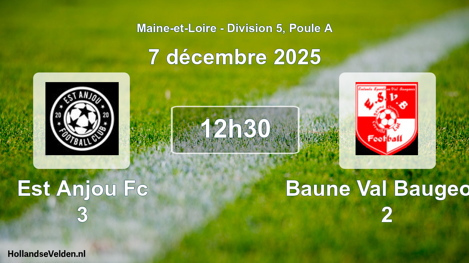 Geplande wedstrijd: Est Anjou Fc 3 - Baune Val Baugeois 2 (7 december 2025)