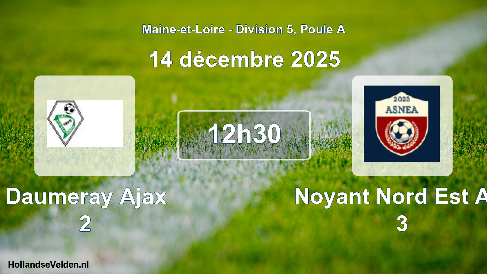 Scheduled Match: Daumeray Ajax 2 - Noyant Nord Est Anj 3 (14 December 2025)