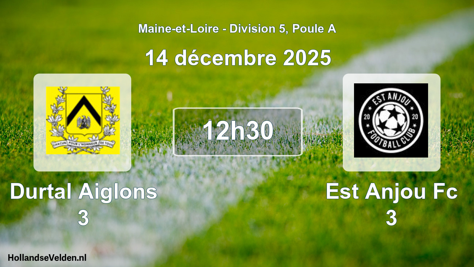 Geplande wedstrijd: Durtal Aiglons 3 - Est Anjou Fc 3 (14 décembre 2025)
