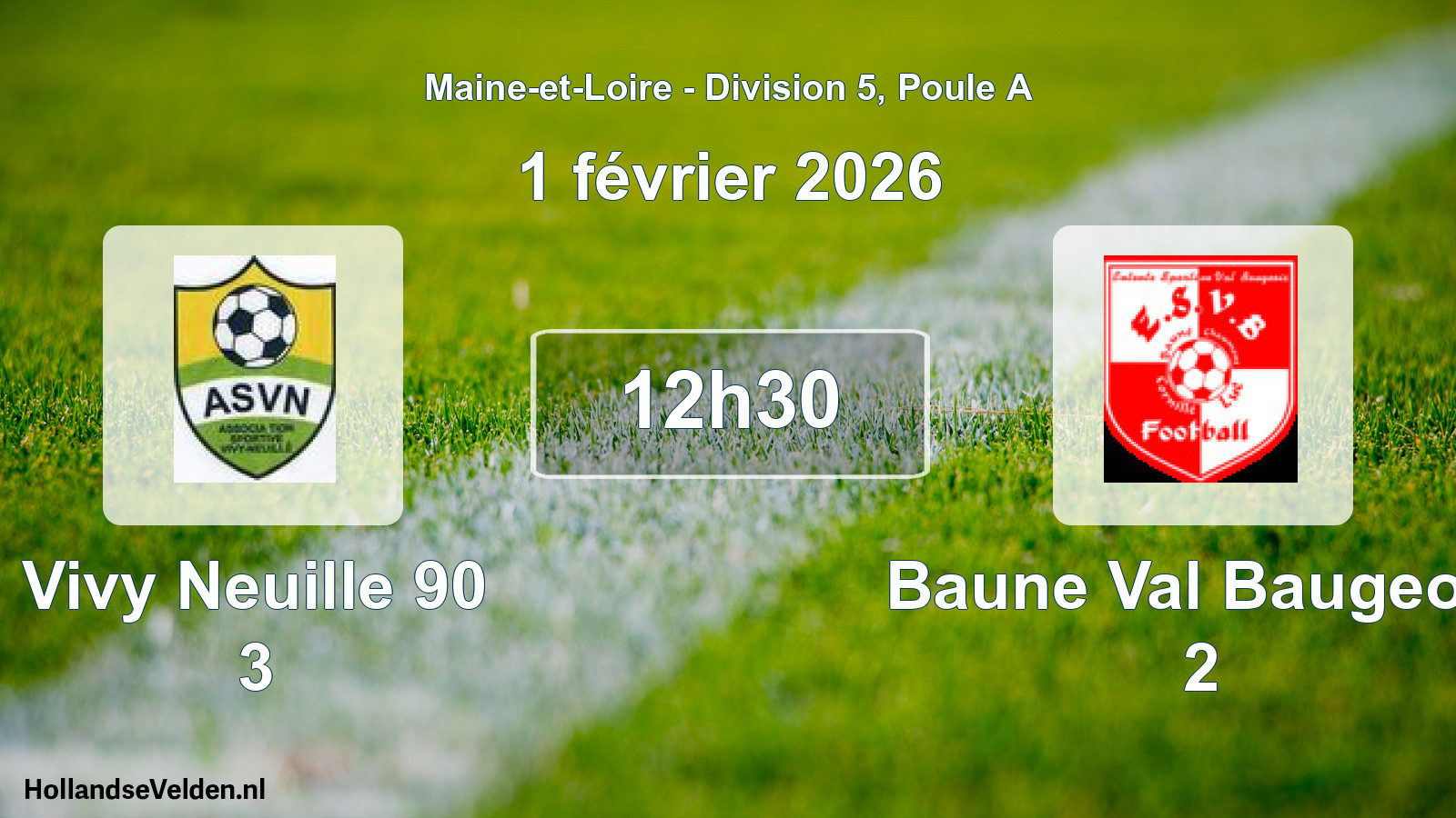 Scheduled Match: Vivy Neuille 90 3 - Baune Val Baugeois 2 (1 February 2026)