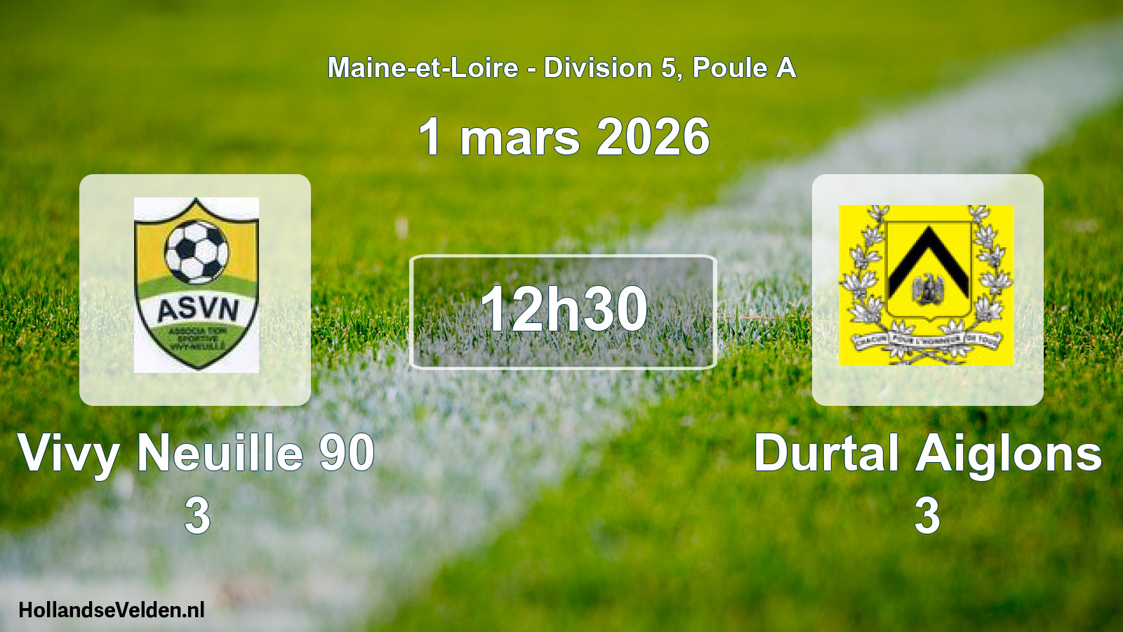 Scheduled Match: Vivy Neuille 90 3 - Durtal Aiglons 3 (1 March 2026)