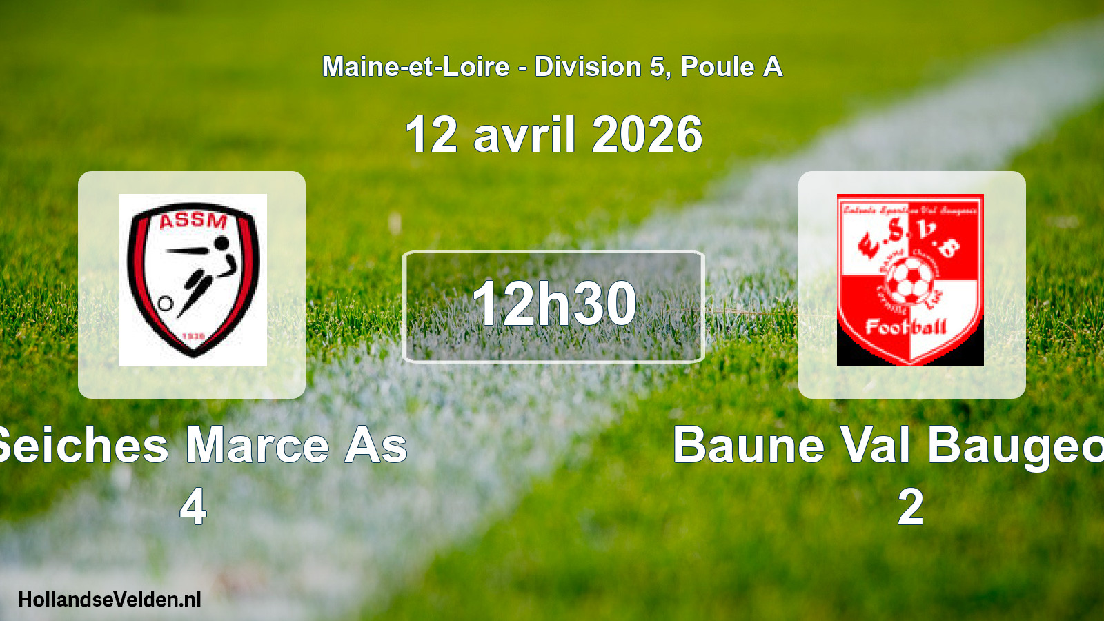 Geplande wedstrijd: Seiches Marce As 4 - Baune Val Baugeois 2 (12 april 2026)