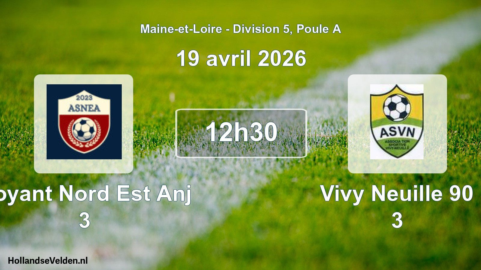 Scheduled Match: Noyant Nord Est Anj 3 - Vivy Neuille 90 3 (19 April 2026)