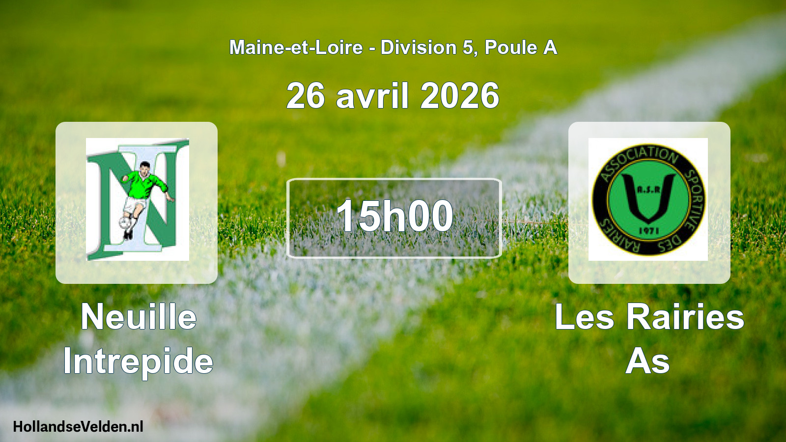 Scheduled Match: Neuille Intrepide - Les Rairies As (26 April 2026)