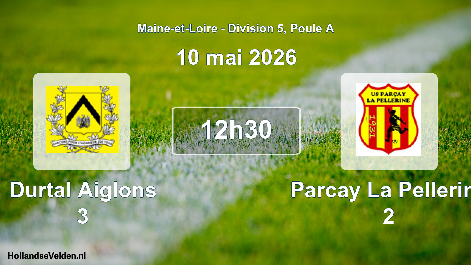 Geplande wedstrijd: Durtal Aiglons 3 - Parcay La Pellerine 2 (10 mai 2026)