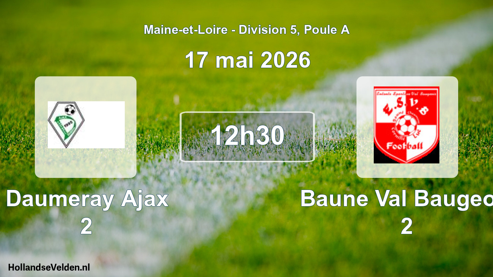 Geplande wedstrijd: Daumeray Ajax 2 - Baune Val Baugeois 2 (17 mei 2026)