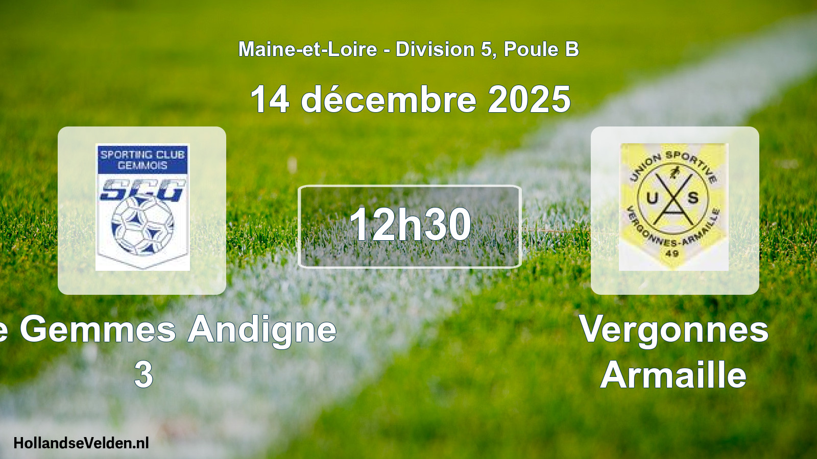 Scheduled Match: Ste Gemmes Andigne 3 - Vergonnes Armaille (14 December 2025)