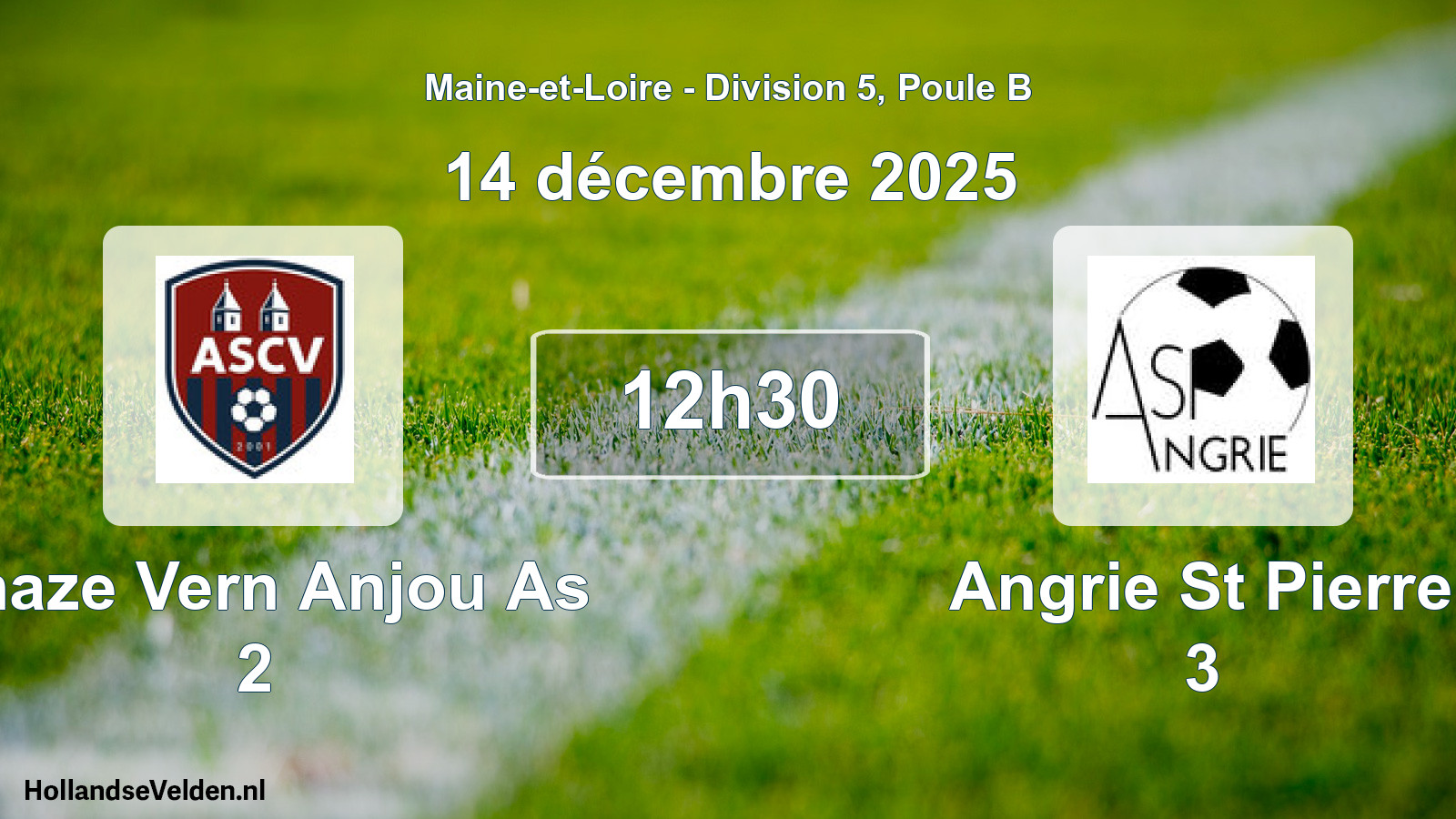 Geplande wedstrijd: Chaze Vern Anjou As 2 - Angrie St Pierre 3 (14 décembre 2025)