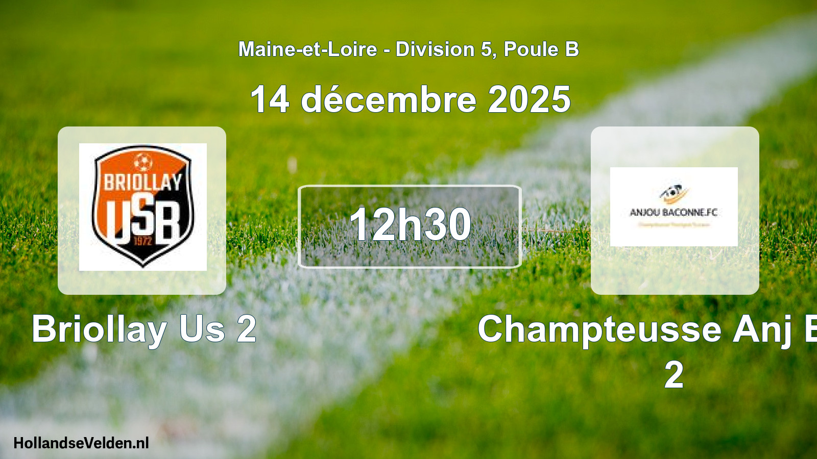 Scheduled Match: Briollay Us 2 - Champteusse Anj Bac 2 (14 December 2025)