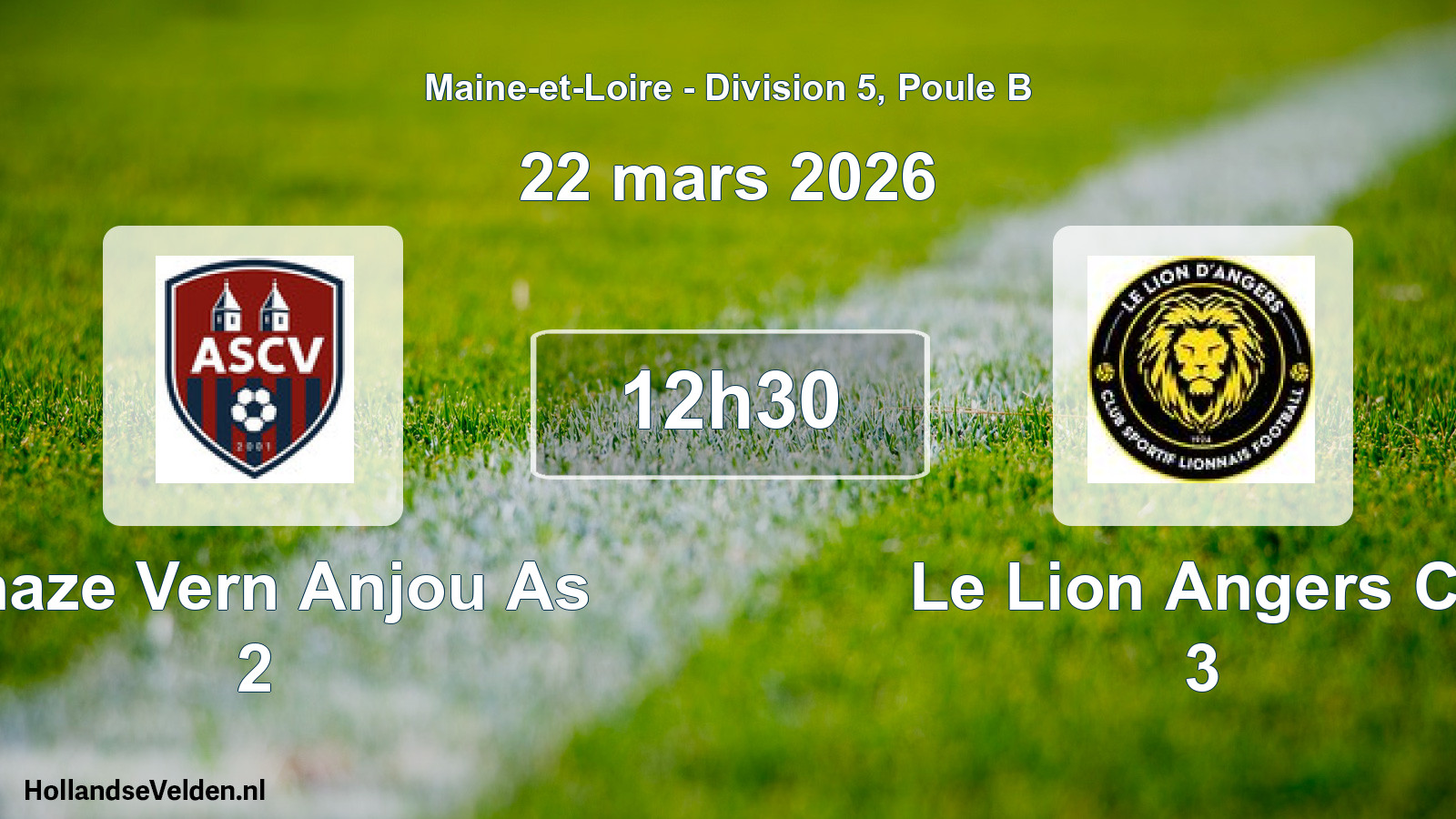 Geplande wedstrijd: Chaze Vern Anjou As 2 - Le Lion Angers Cs 3 (22 mars 2026)