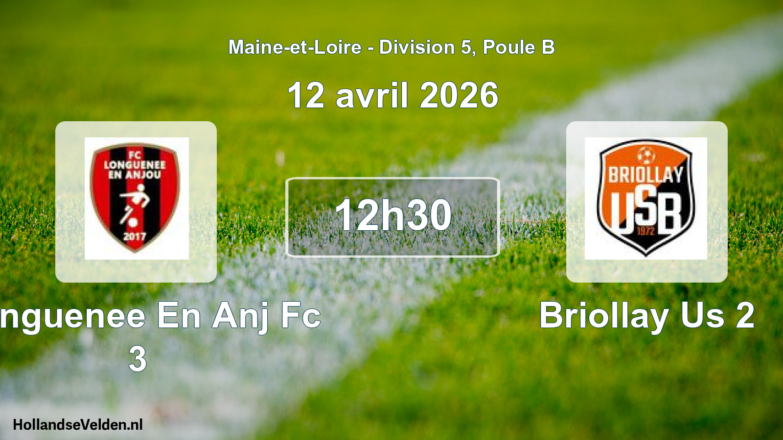Geplande wedstrijd: Longuenee En Anj Fc 3 - Briollay Us 2 (12 avril 2026)