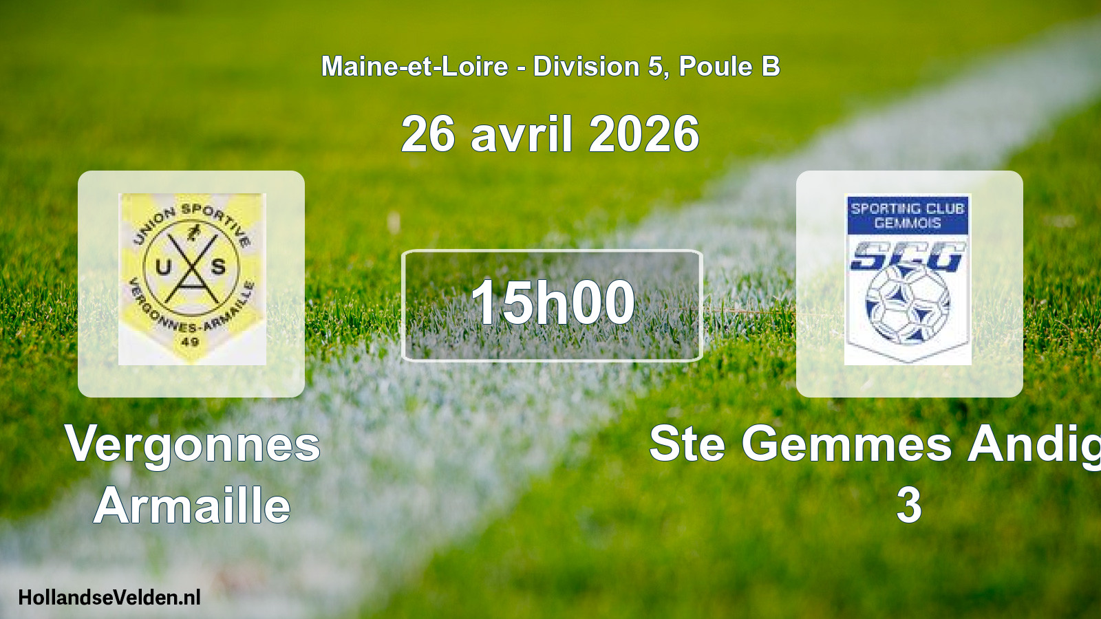 Geplande wedstrijd: Vergonnes Armaille - Ste Gemmes Andigne 3 (26 avril 2026)
