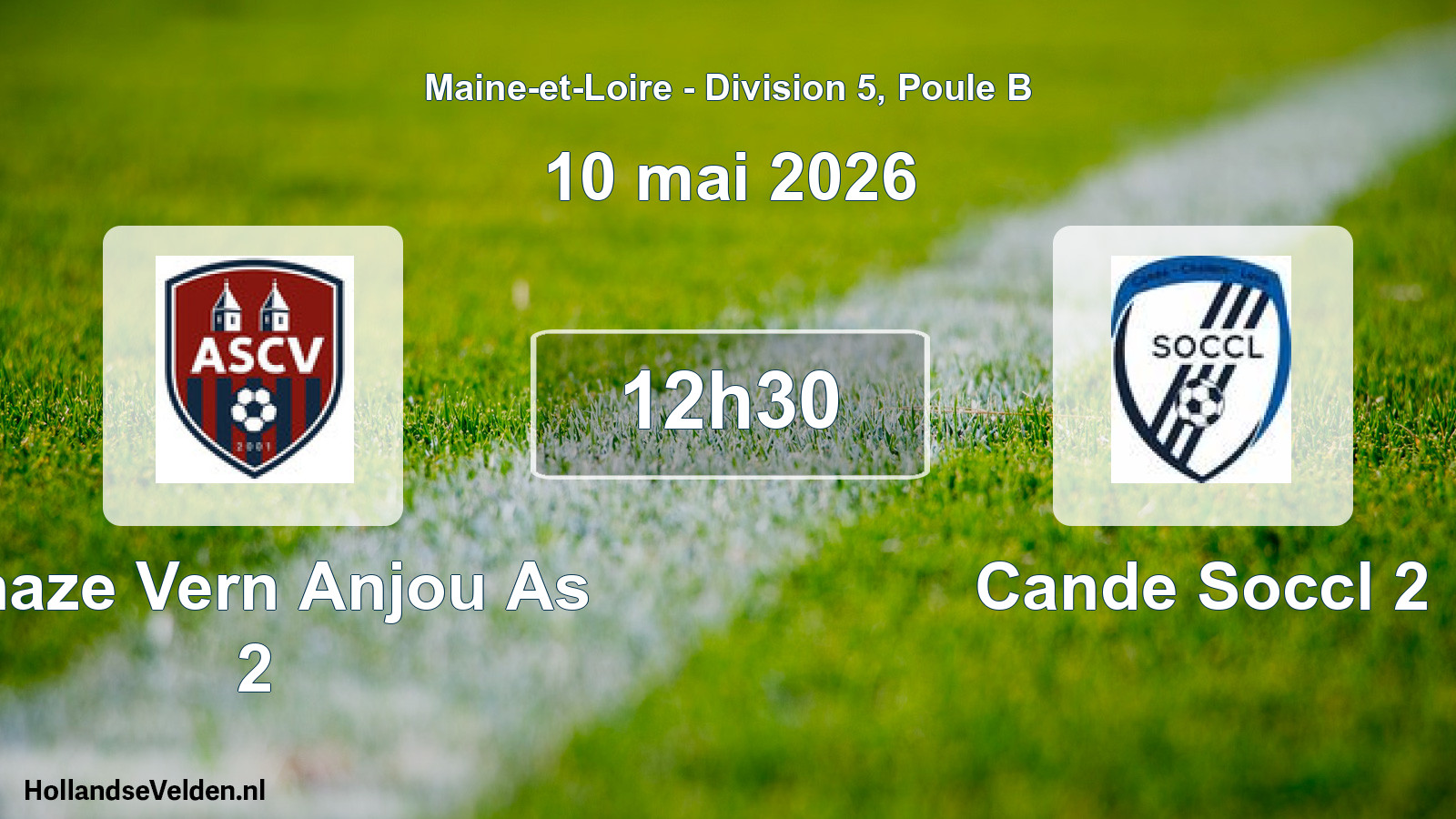 Geplande wedstrijd: Chaze Vern Anjou As 2 - Cande Soccl 2 (10 mei 2026)