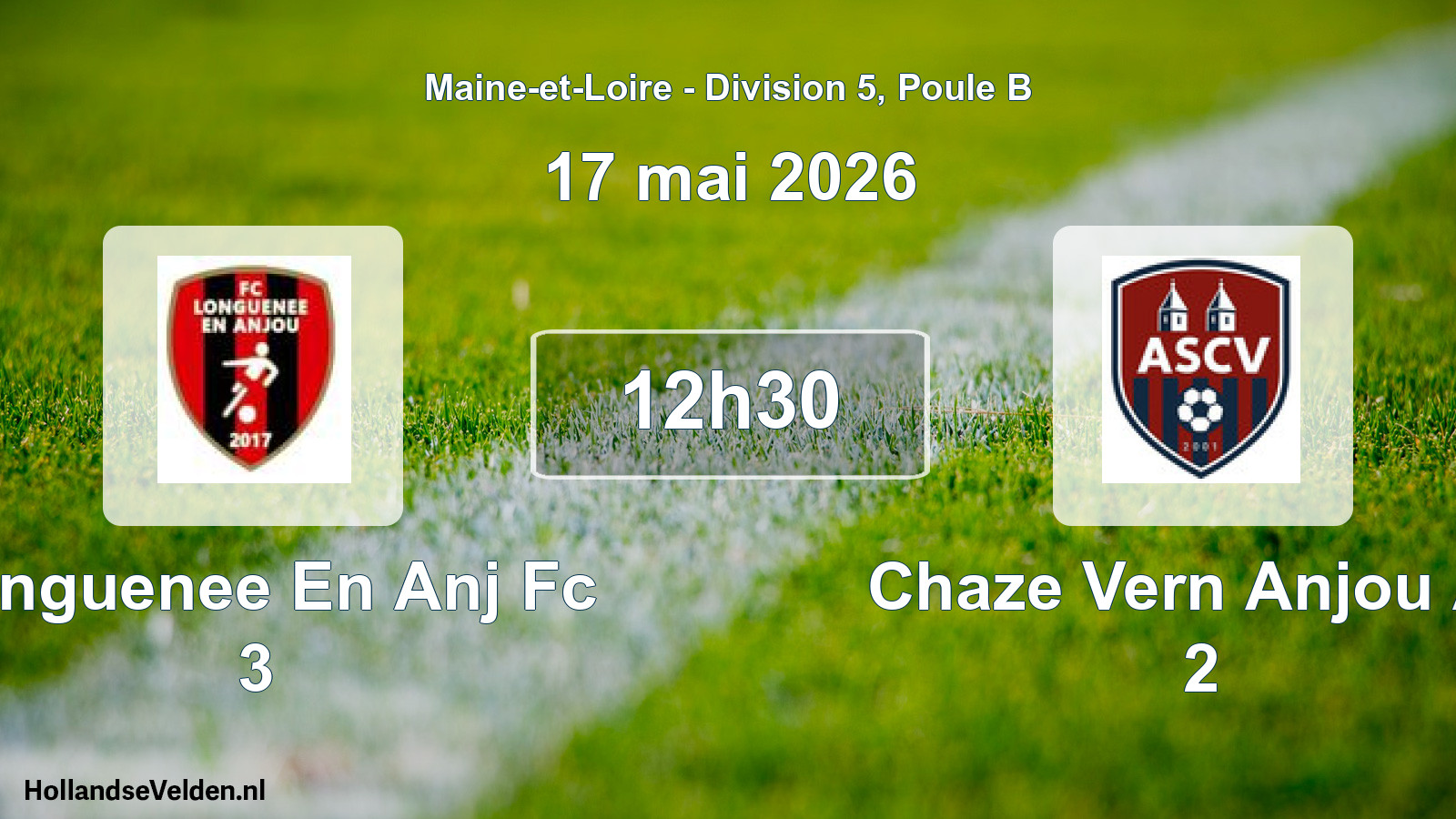 Scheduled Match: Longuenee En Anj Fc 3 - Chaze Vern Anjou As 2 (17 May 2026)