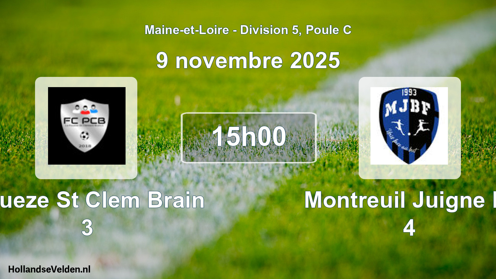 Geplande wedstrijd: Poueze St Clem Brain 3 - Montreuil Juigne Bf 4 (9 novembre 2025)