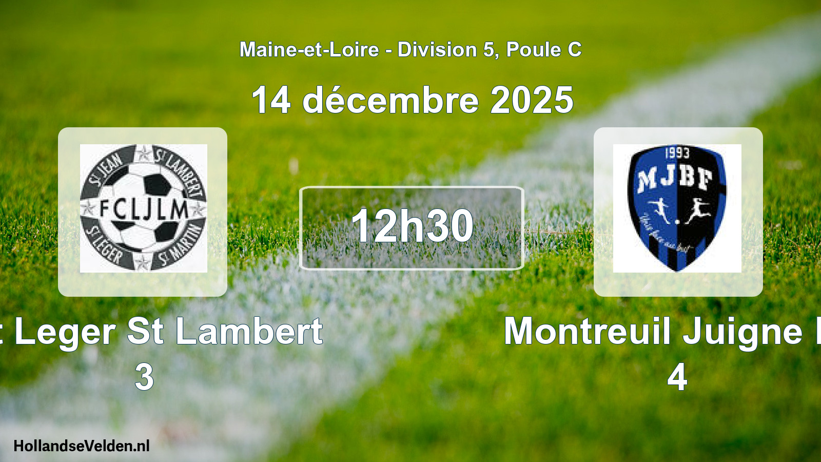 Scheduled Match: St Leger St Lambert 3 - Montreuil Juigne Bf 4 (14 December 2025)