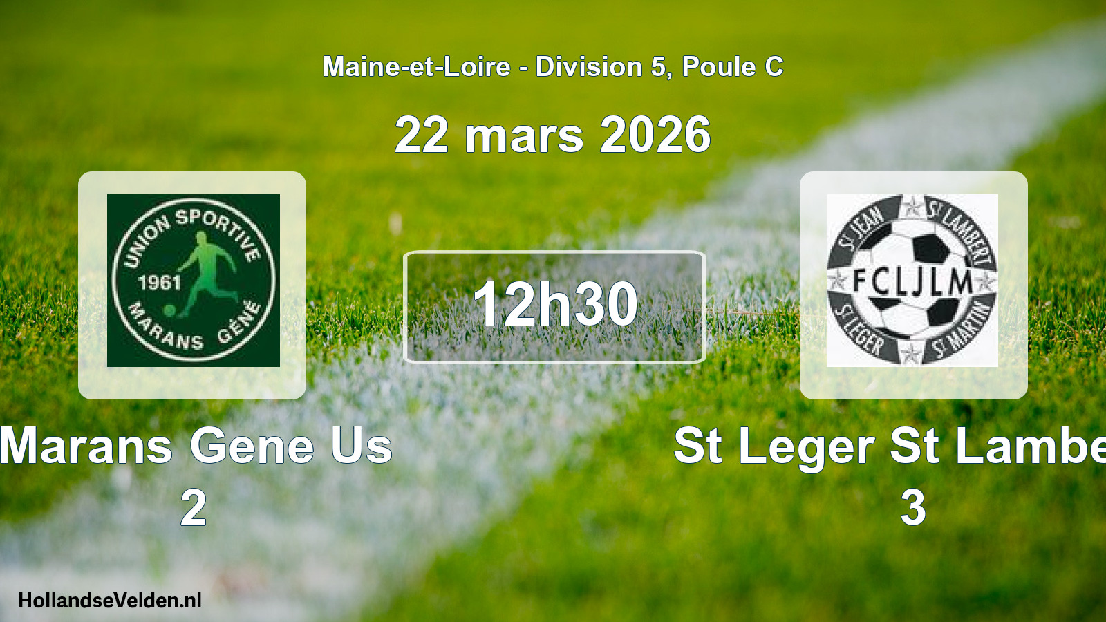 Geplande wedstrijd: Marans Gene Us 2 - St Leger St Lambert 3 (22 mars 2026)