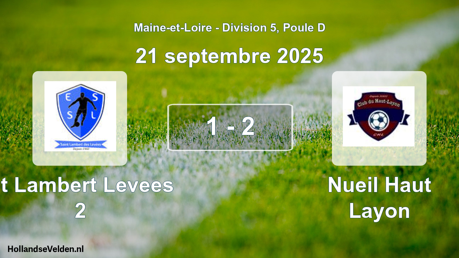 Total number of matches played: St Lambert Levees 2 - Nueil Haut Layon 1 - 2 (21 September 2025)