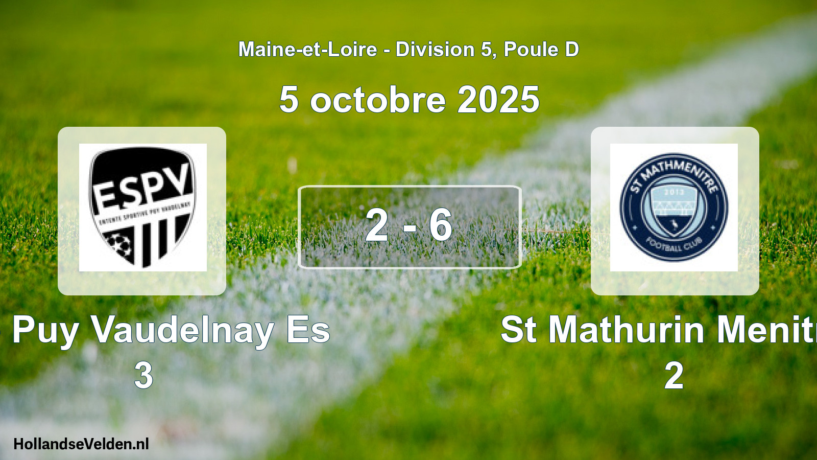 Total number of matches played: Le Puy Vaudelnay Es 3 - St Mathurin Menitre 2 2 - 6 (5 October 2025)