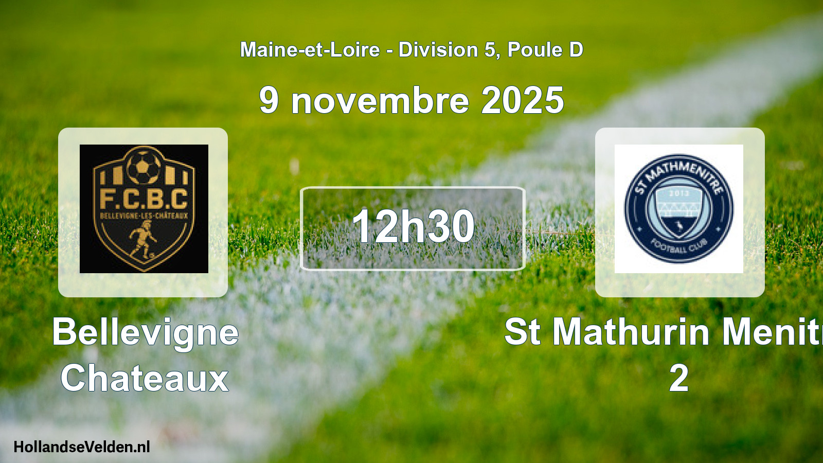 Geplande wedstrijd: Bellevigne Chateaux - St Mathurin Menitre 2 (9 november 2025)