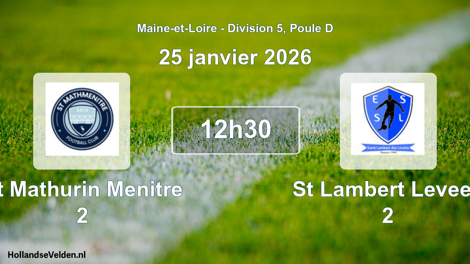 Geplande wedstrijd: St Mathurin Menitre 2 - St Lambert Levees 2 (25 januari 2026)