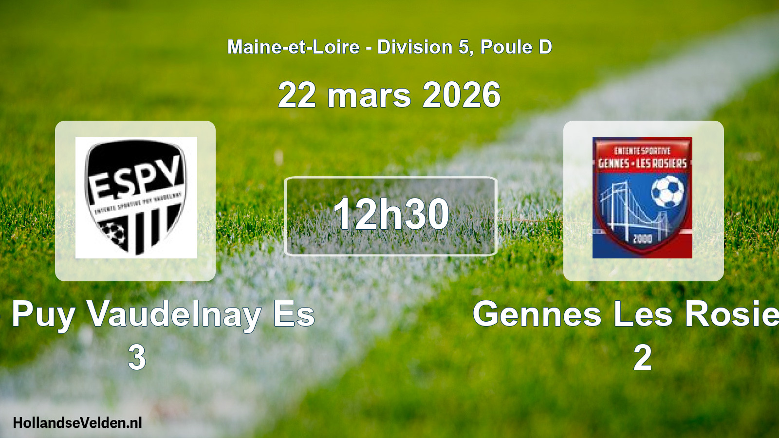 Scheduled Match: Le Puy Vaudelnay Es 3 - Gennes Les Rosiers 2 (22 March 2026)