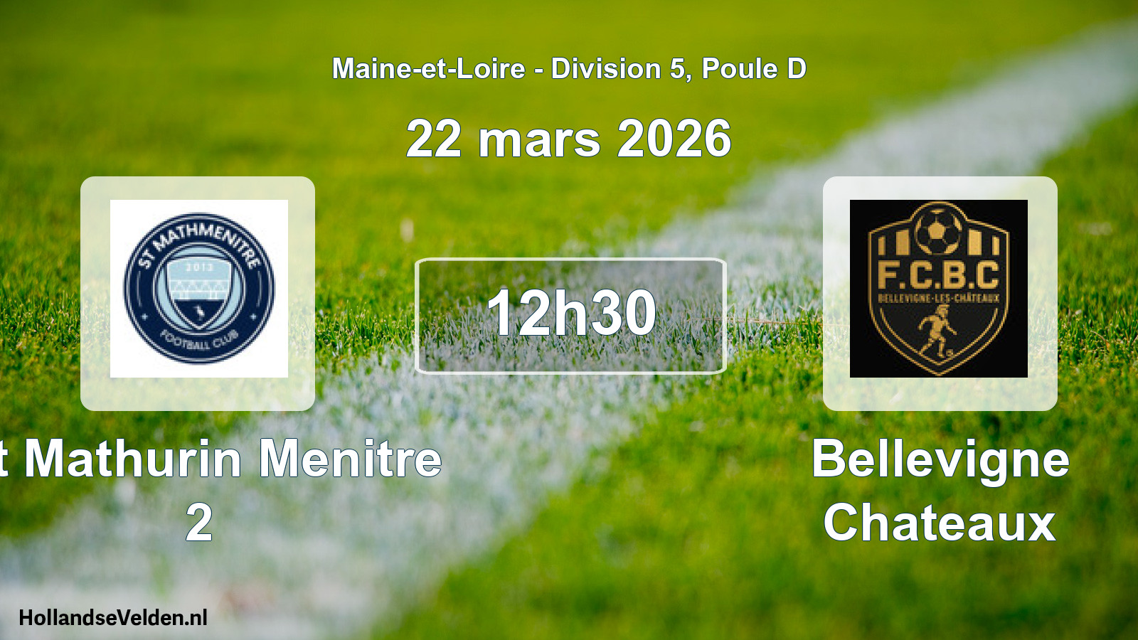 Geplande wedstrijd: St Mathurin Menitre 2 - Bellevigne Chateaux (22 mars 2026)